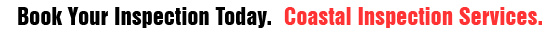 Buy and sell with confidence. Coastal Inspection Services.